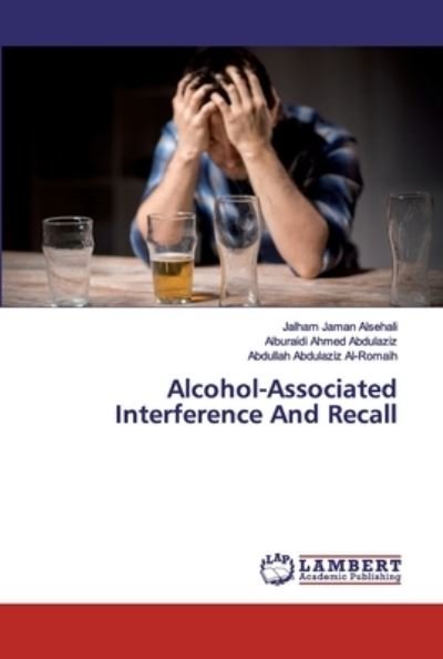 Cover for Alsehali · Alcohol-Associated Interferenc (Bog) (2019)