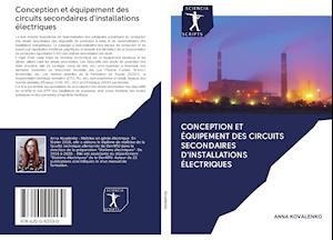 Cover for Anna Kovalenko · Conception et équipement des circuits secondaires d'installations électriques (Paperback Book) (2020)