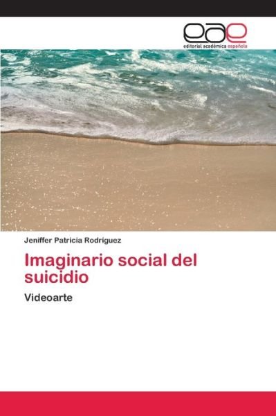 Cover for Rodríguez · Imaginario social del suicidi (Bog) (2018)