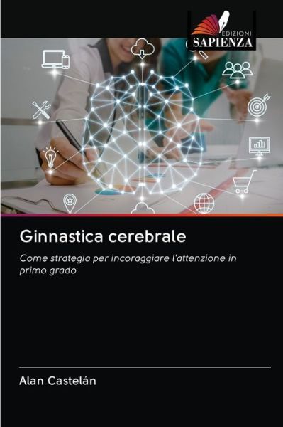 Cover for Alan Castelán · Ginnastica cerebrale (Paperback Book) (2020)