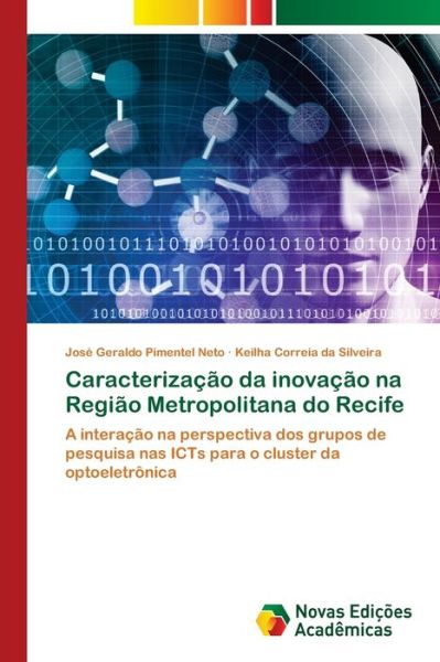 Cover for José Geraldo Pimentel Neto · Caracterizacao da inovacao na Regiao Metropolitana do Recife (Paperback Book) (2021)