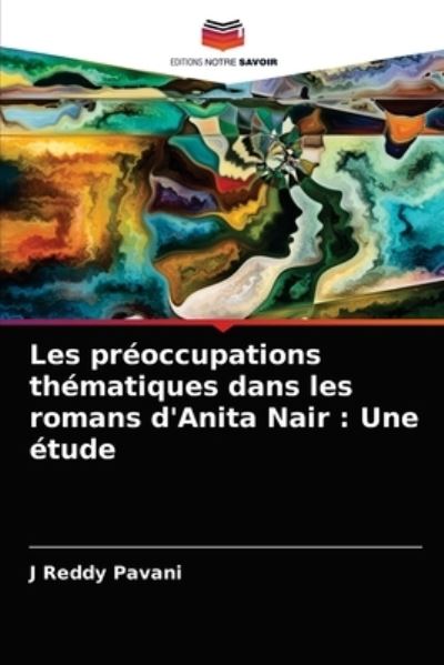 Cover for J Reddy Pavani · Les preoccupations thematiques dans les romans d'Anita Nair (Paperback Book) (2021)