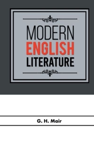 Cover for G H Mair · Modern English Literature (Paperback Book) (2021)