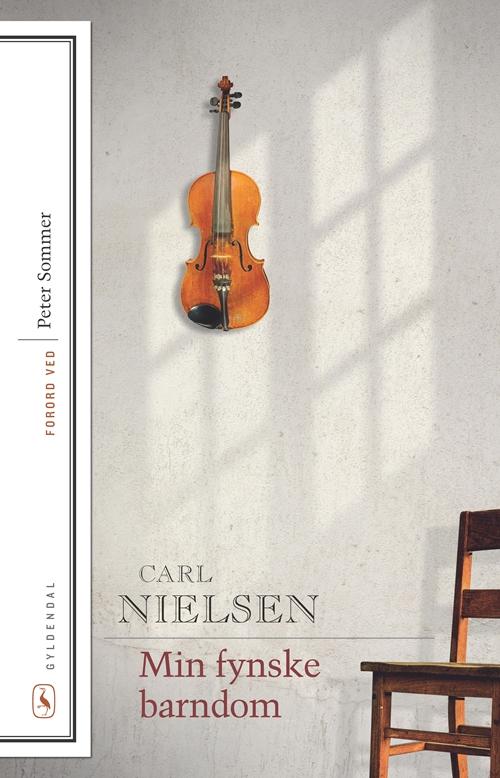 Cover for Carl Nielsen · Klassikere med forord: Min fynske barndom (Heftet bok) [7. utgave] (2015)