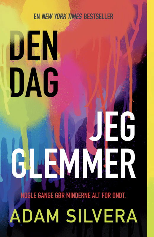Cover for Adam Silvera · Den dag jeg glemmer (Sewn Spine Book) [1º edição] (2016)