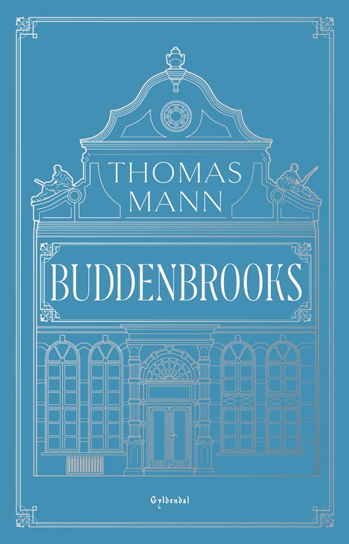 Cover for Thomas Mann · Gyldendals Kronjuveler: Buddenbrooks (Innbunden bok) [7. utgave] (2020)