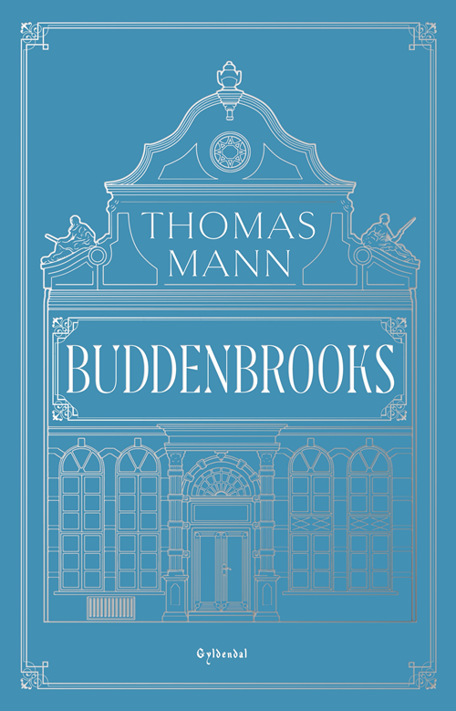 Cover for Thomas Mann · Gyldendals Kronjuveler: Buddenbrooks (Hardcover Book) [7th edição] (2020)