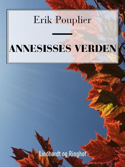 Cover for Erik Pouplier · Annesisse: Annesisses verden (Taschenbuch) [2. Ausgabe] (2017)