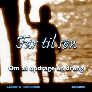 Cover for Harry H. Harrison · Far til søn (Book) [1st edition] (2004)