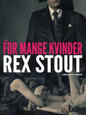 Cover for Rex Stout · Nero Wolfe: For mange kvinder (Sewn Spine Book) [1. Painos] (2019)