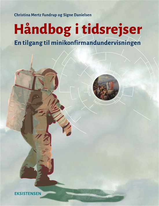Cover for Signe Danielsen og Christina Mertz Fundrup · Håndbog i tidsrejser (Sewn Spine Book) [1º edição] (2019)