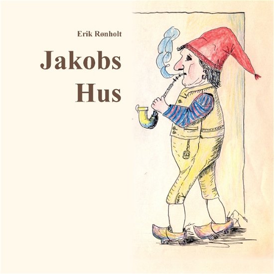 Cover for Erik Rønholt · Jakobs Hus (Paperback Book) [1. Painos] [Paperback] (2012)
