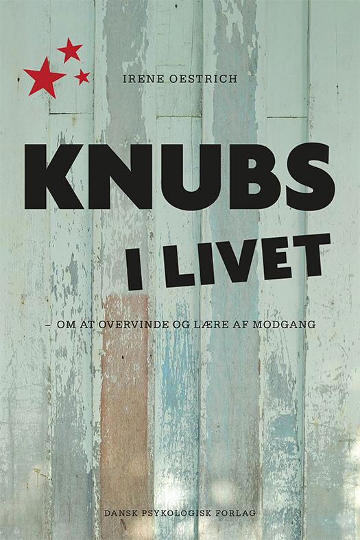 Cover for Irene Oestrich · Knubs i livet (Sewn Spine Book) [1.º edición] (2016)