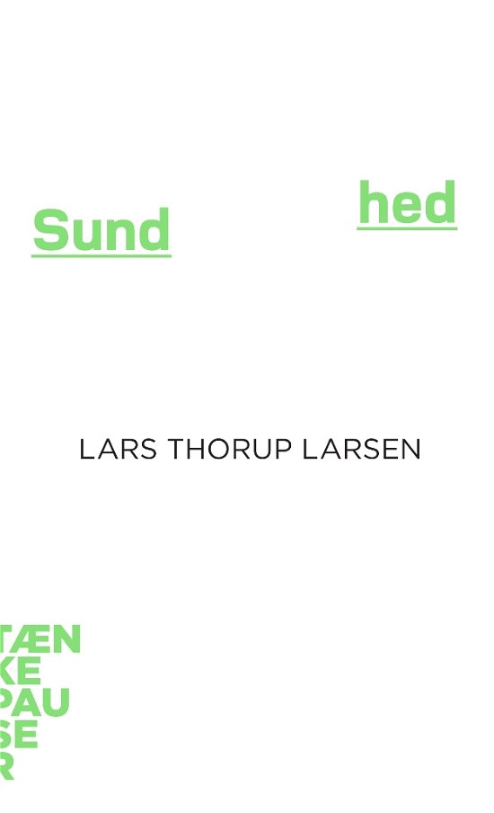 Cover for Lars Thorup Larsen · Tænkepauser 67: Sundhed (Heftet bok) [1. utgave] (2019)