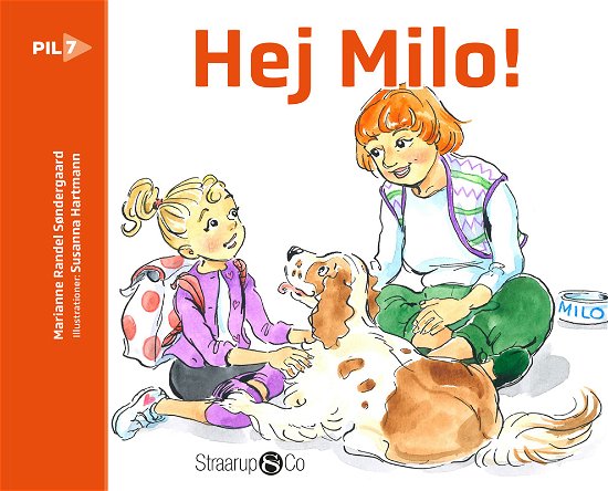 Cover for Marianne Randel Søndergaard · Pil: Hej Milo (Hardcover Book) [1st edition] (2022)