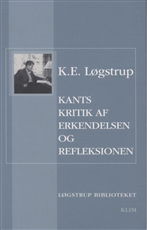 Cover for K.E. Løgstrup · Løgstrup Biblioteket: Kants kritik af erkendelsen og refleksionen (Heftet bok) [1. utgave] (2009)