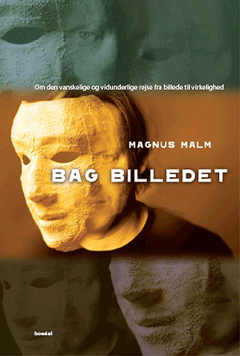 Cover for Magnus Malm · Bag billedet (Hardcover Book) [1. Painos] [Hardback] (2009)