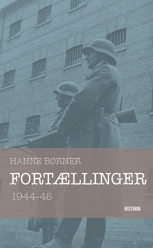 Cover for Hanne Børner · Fortællinger 1944-45 (Paperback Book) [1er édition] (2017)