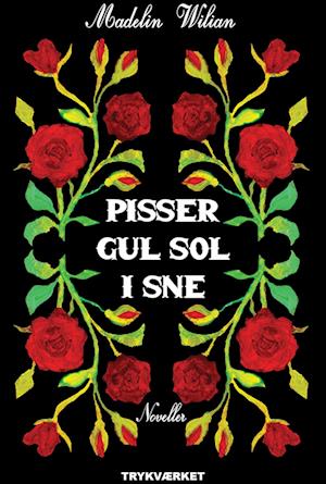 Cover for Madelin Wilian · Pisser gul sol i sne (Paperback Book) [1. wydanie] (2023)