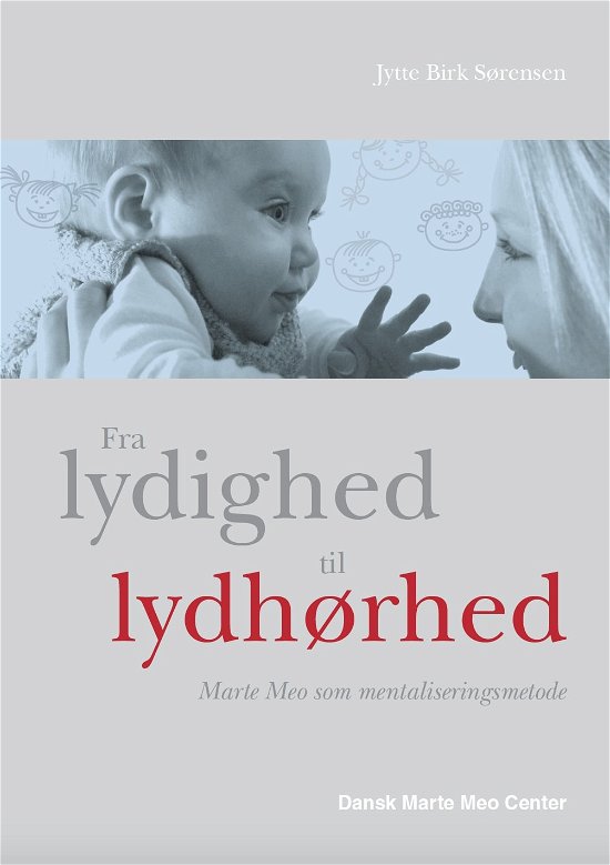 Cover for Jytte Birk Sørensen · Fra lydighed til lydhørhed (Hæftet bog) [1. udgave] (2021)