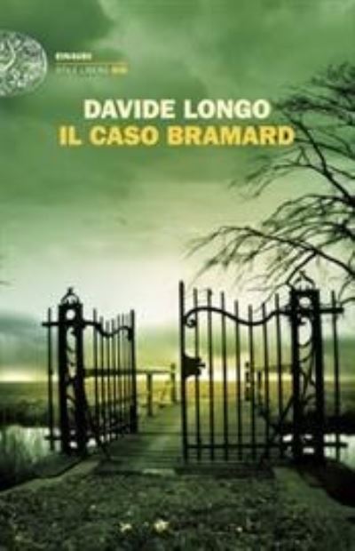 Il Caso Bramard - Davide Longo - Books - Einaudi - 9788806248130 - February 6, 2021