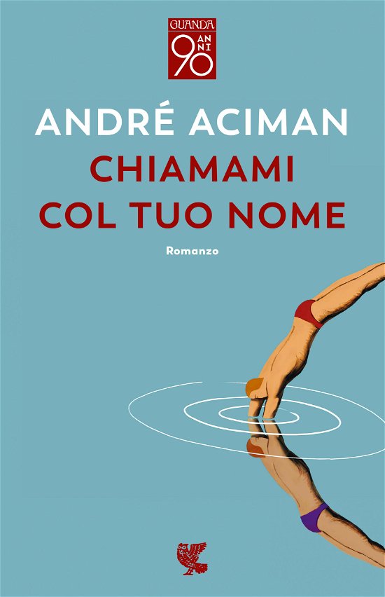 Cover for André Aciman · Chiamami Col Tuo Nome (Bog)