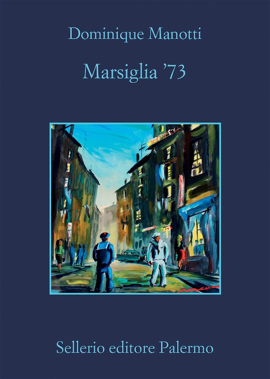 Cover for Dominique Manotti · Marsiglia '73 (Bog)