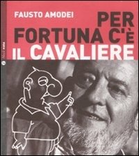 Cover for Amodei Fausto · Per Fortuna 
C'è Il Cavaliere - Booklet + 1 CD (CD) (2012)