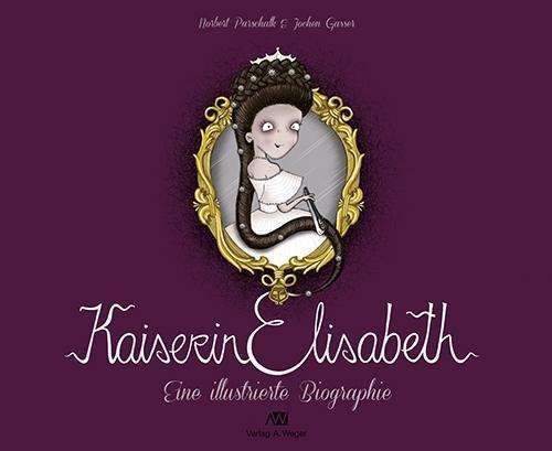 Cover for Parschalk · Kaiserin Elisabeth (Book)