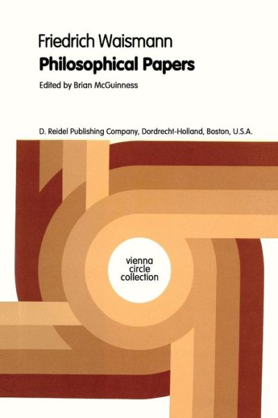 Friedrich Waismann · Philosophical Papers - Vienna Circle Collection (Paperback Book) [Softcover reprint of the original 1st ed. 1977 edition] (1977)