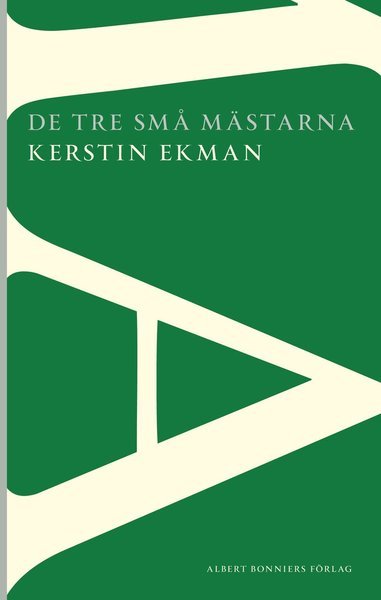 Cover for Kerstin Ekman · AB POD: De tre små mästarna (Bok) (2014)