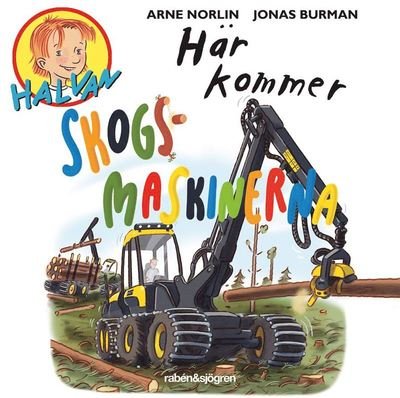 Cover for Arne Norlin · Halvan: Här kommer skogsmaskinerna (Audiobook (MP3)) (2020)