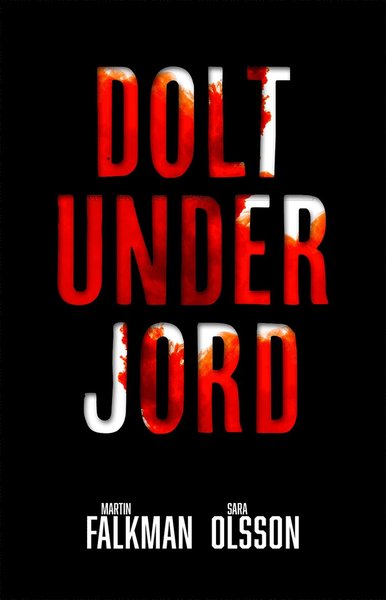 Cover for Sara Olsson · Dolt under jord (Book) (2019)