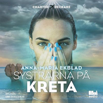 Anna Lindblom-serien: Systrarna på Kreta - Anna-Maria Ekblad - Audio Book - Hoi Audio - 9789175572130 - May 5, 2020