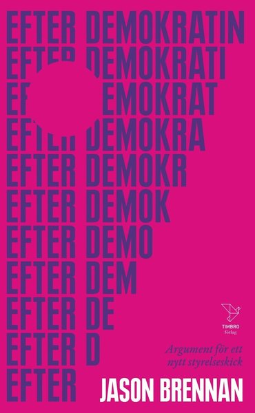 Cover for Roland Poirier Martinsson · Efter demokratin: Argument för ett nytt styrelseskick (Paperback Book) (2017)