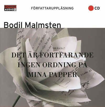 Cover for Bodil Malmsten · Det är fortfarande ingen ordning på mina papper (Audiobook (CD)) (2004)