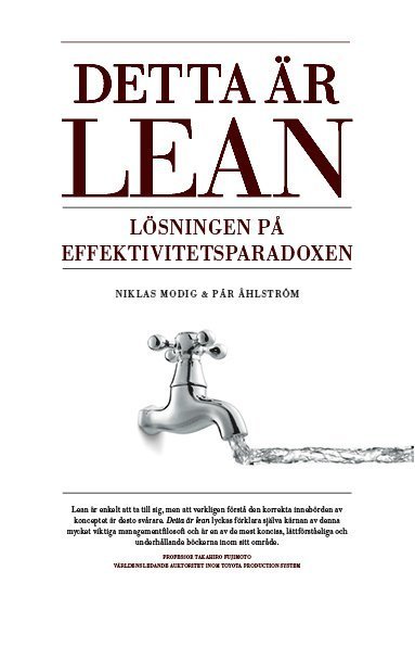 Cover for Pär Åhlström · Detta är Lean : lösningen på effektivitetsparadoxen (Innbunden bok) (2015)