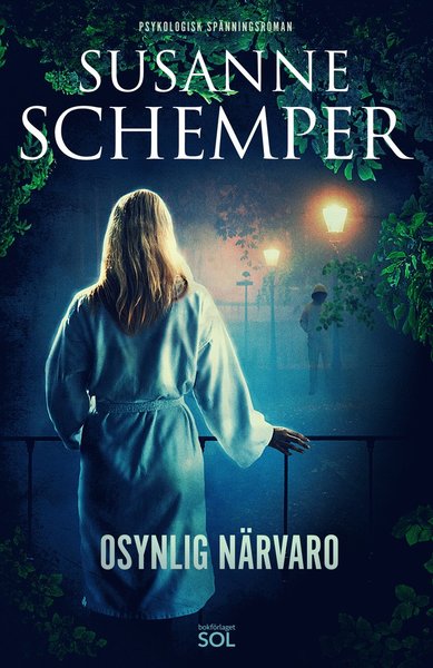 Osynlig närvaro - Susanne Schemper - Kirjat - Bokförlaget SOL - 9789188611130 - torstai 22. maaliskuuta 2018