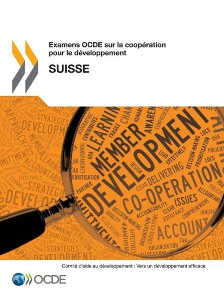 Cover for Oecd Organisation for Economic Co-operation and Development · Examens Ocde Sur La Coopération Pour Le Développement Examens Ocde Sur La Coopération Pour Le Développement : Suisse 2013 (Paperback Book) [French edition] (2014)