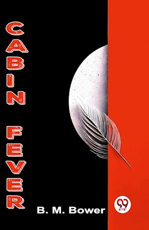 Cover for B.M. Bower · Cabin Fever (Paperback Book) (2023)