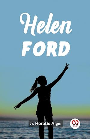 Cover for Alger, Horatio, Jr · Helen Ford (Edition2023) (Paperback Book) (2024)