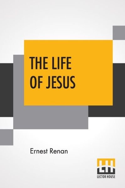 Cover for Ernest Renan · The Life Of Jesus (Pocketbok) (2020)