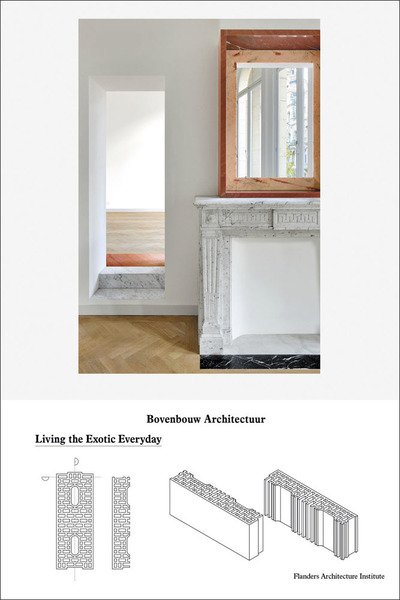 Bovenbouw Architectuur: Living the Exotic Everyday - Dirk Somers - Books - Vlaams Architectuurinstituut - 9789492567130 - April 24, 2019