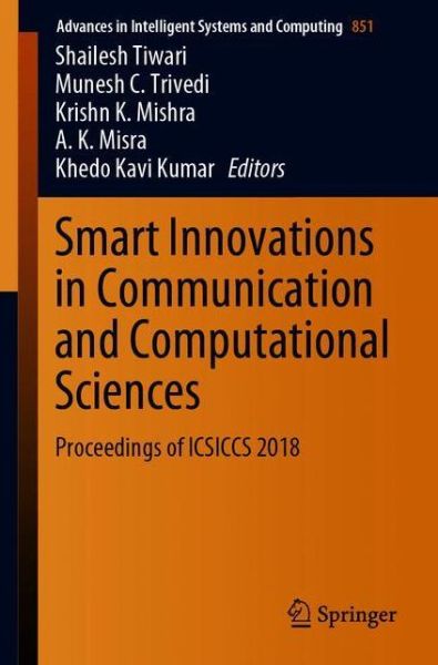 Smart Innovations in Communication and Computational Sciences - - Books - Springer Verlag, Singapore - 9789811324130 - November 20, 2018