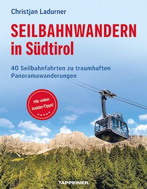 Cover for Christjan Ladurner · Seilbahnwandern in Südtirol (Book) (2024)