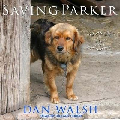 Cover for Dan Walsh · Saving Parker (CD) (2019)