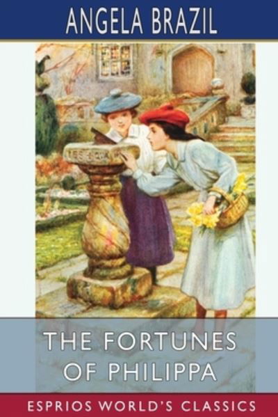 Cover for Angela Brazil · The Fortunes of Philippa (Esprios Classics) (Paperback Book) (2024)