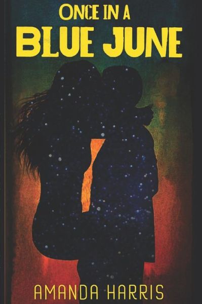 Cover for Amanda Harris · Once In A Blue June (Paperback Book) (2021)