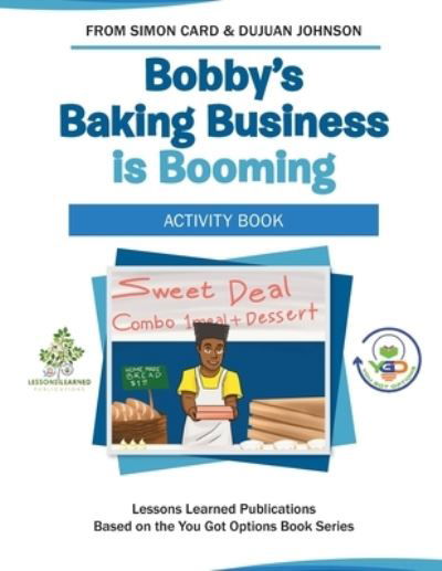 Cover for Dujuan Johnson · Bobby's Baking Business is Booming - You Got Options Financial Literacy (Paperback Bog) (2021)