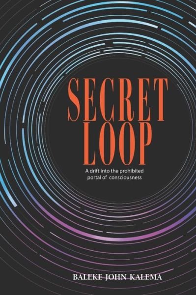 Cover for Baleke John Kalema · Secret Loop (Paperback Book) (2020)